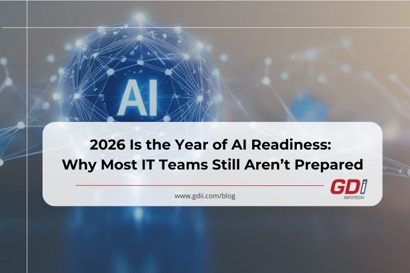 2026 Is the Year of AI Readiness: Why Most IT Teams Still Aren’t ...
